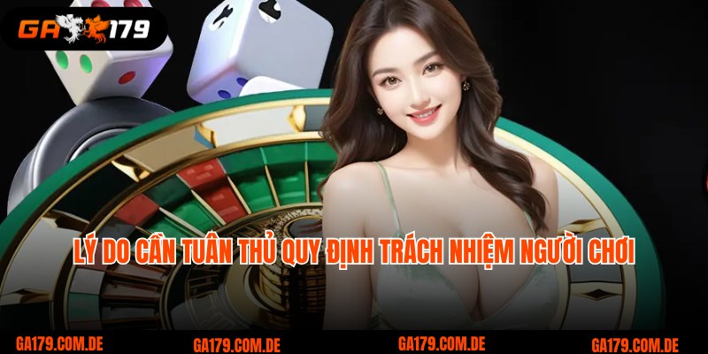 Lý do thành viên tham gia phải thực hiện đúng trách nhiệm người chơi